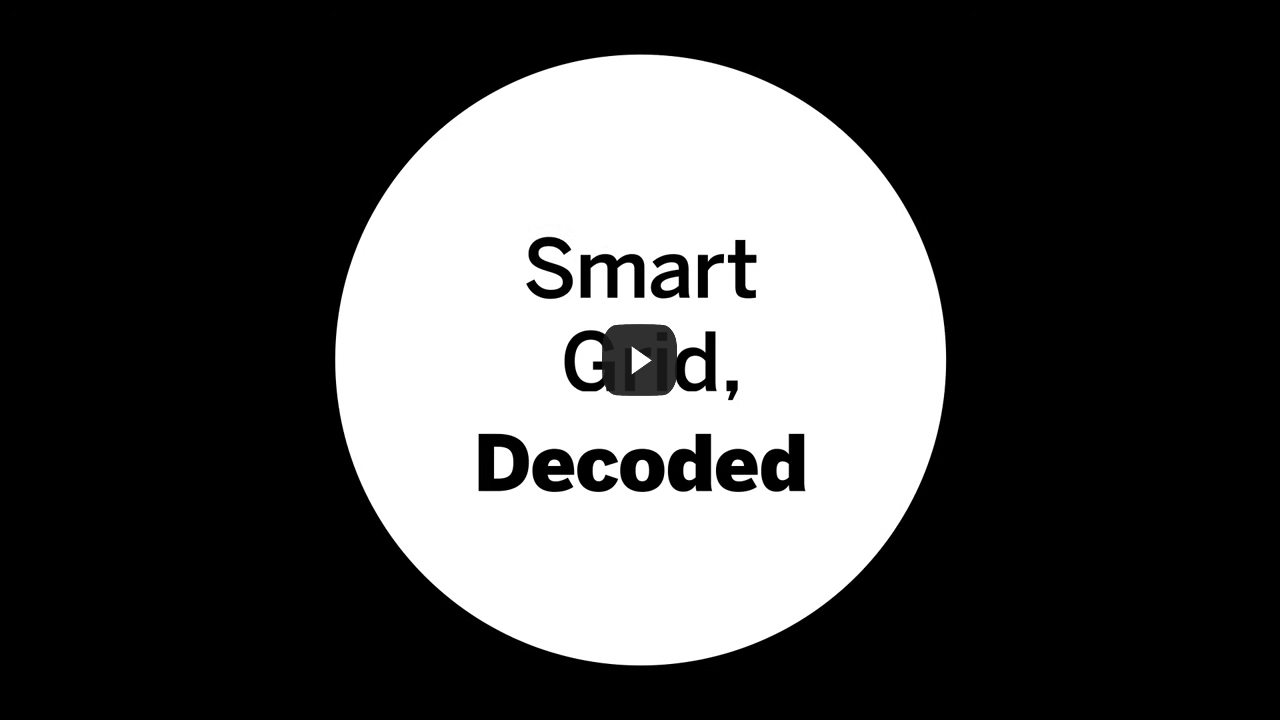 Decoded: What is a 'Smart Grid' and how does it work?